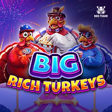 Big Rich Turkeys - LETSEBET77