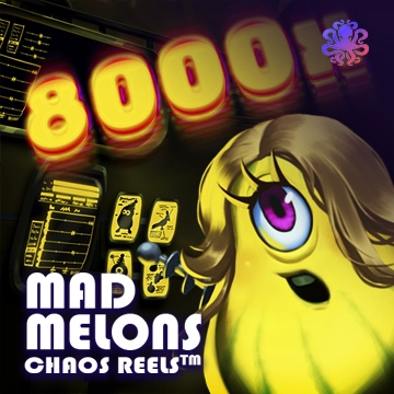 Mad Melons Chaos Reels - LETSEBET77